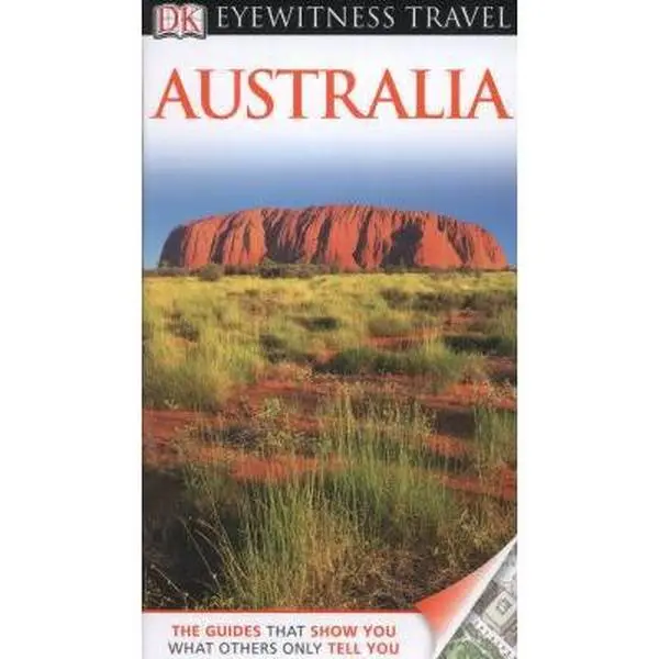 Used DK Eyewitness Travel Guide - Australia (DK Publishing, 2012 Edition) English Book for Travel Enthusiasts, 616 Pages, Good/Like New Softcover, 1.78 lbs, Detailed Descriptions, Fantastic Photography