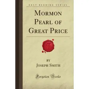 USED-Mormon Pearl of Great Price (Forgotten Books) by Joseph John Huffam Smith (Paperback)