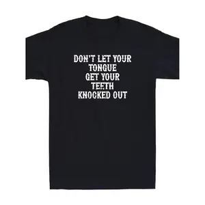 [Plus Size Graphic T-Shirt] Dark Blue or Black Short-Sleeved Men's Plus Size Tee - Bold Distressed Text "DON'T LET YOUR TONGUE GET YOUR TEETH KNOCKED OUT" on Chest, Crew Neck Design, Perfect Casual Wear for Everyday Comfort