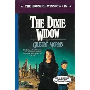 USED-The Dixie Widow/The Wounded Yankee (The House of Winslow 9-10) by Gilbert Morris (Hardcover)