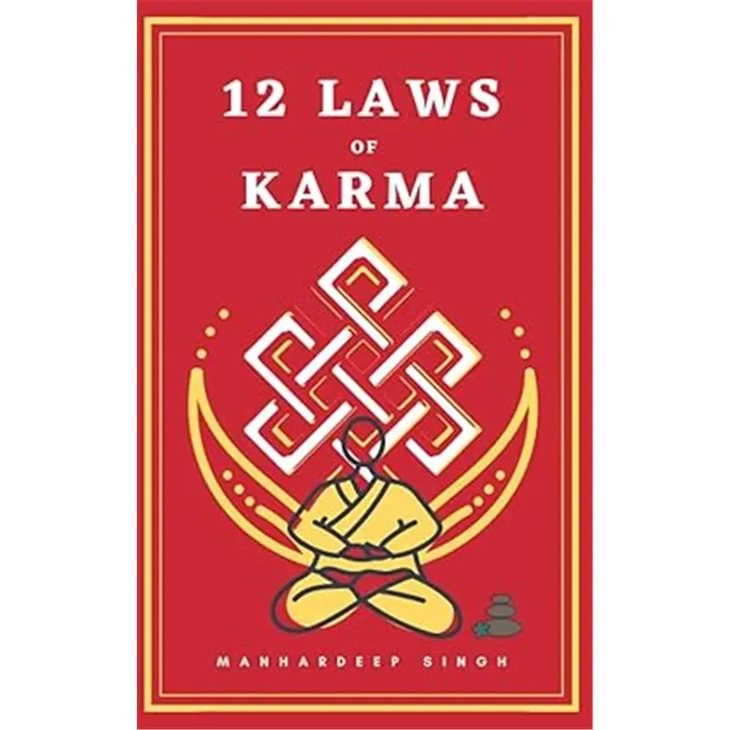 Mahhardeep Singh's 12 Laws of Karma - Best-Selling Buddhism Book for Teens - Paperback, Hard Cover, 89 Pages, Published Dec 31 2021