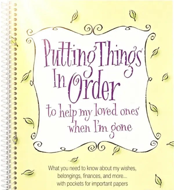 End-of-Life Planning Workbook Putting Things in Order to Help My Loved Ones When I'm Gone,My Personal Affairs Portfolio and Last Wishes Death Planner Everything My Family Need to Wishes Funeral  Essential Checklist
