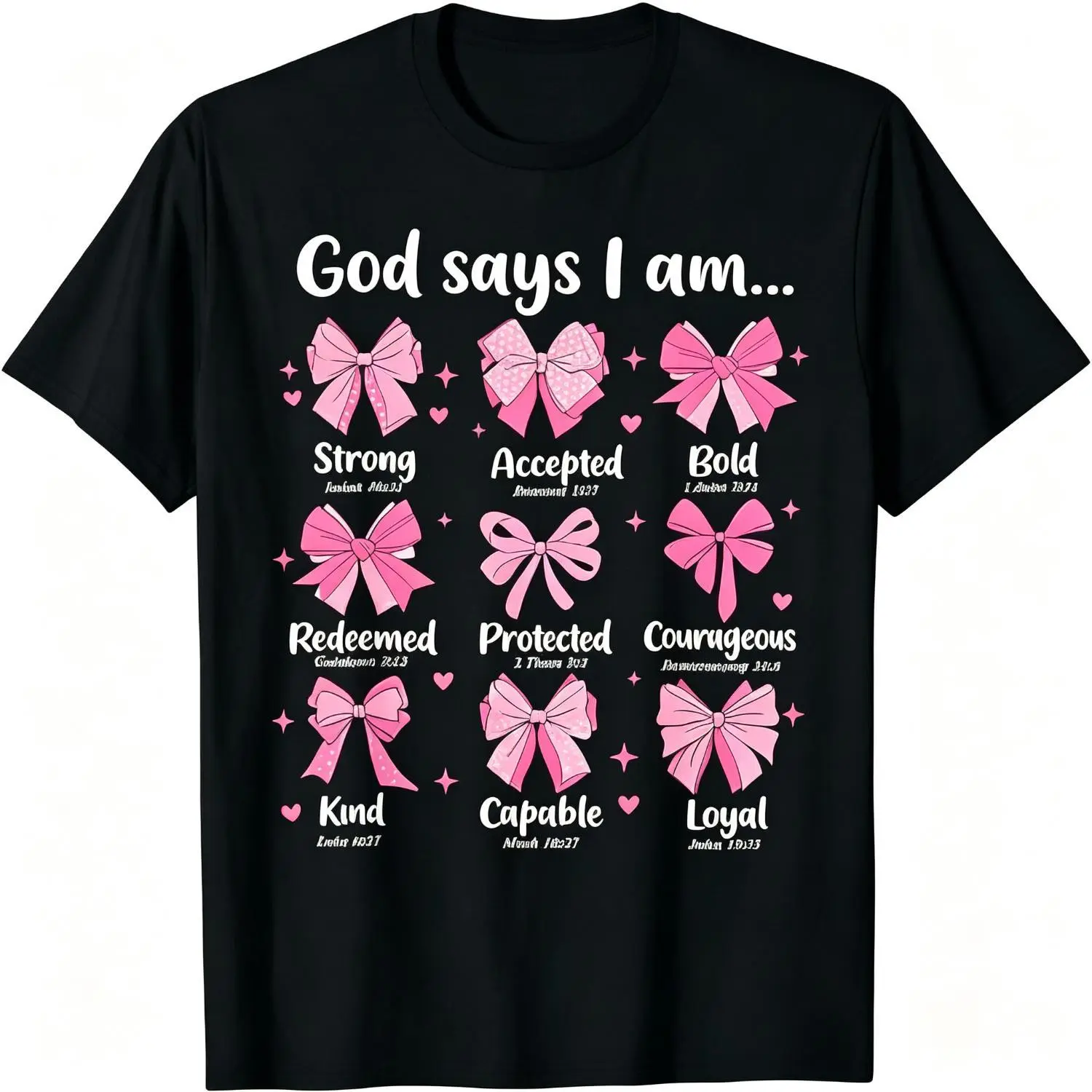 “God Says I Am Christian” Bow Jesus Faith Bible Verse T-Shirt