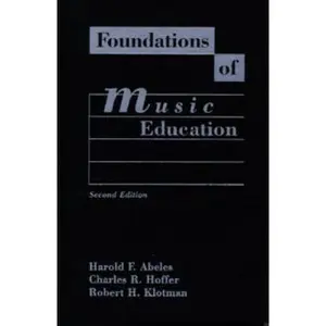 USED-Foundations of Music Education by Abeles, Harold F. (Hardcover)