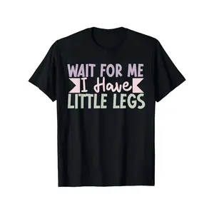 Comfortable Breathable Moisture Wicking Men S Funny Sarcastic T Shirt Featuring Little Legs Design