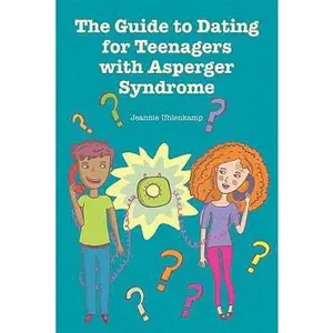 USED-The Guide to Dating for Teenagers With Asperger Syndrome by Uhlenkamp, Jeannie (Paperback)