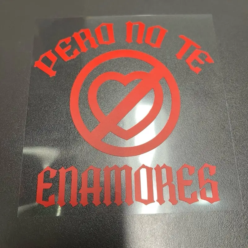 “Pero No Te Enamores” Car/Window/Door Vinyl Decal