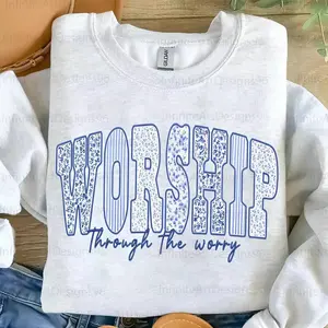 Worship Through The Worry Sweatshirt, Christian sweater, Bible Verse Jesus Faith Christian Coquette, God Floral Gift For Him for Her