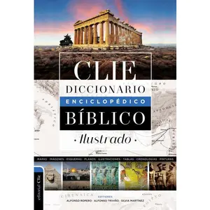Diccionario enciclopédico bíblico ilustrado CLIE