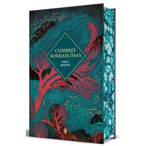 Cumbres Borrascosas (Edición Limitada Con Cantos Pintados) / Wuthering Heights (Limited Edition, Sprayed Edges) -- Emily Brontë, Hardcover