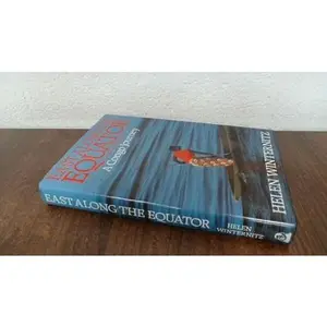 USED-East Along the Equator: A Congo Journey by Helen Winternitz (Hardcover)