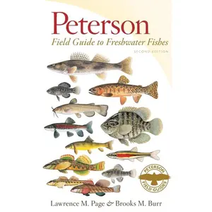 Peterson Field Guide To Freshwater Fishes, Second Edition (Peterson Field Guides) by Lawrence M. Page||Brooks M. Burr [Paperback Book]