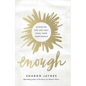 Enough: Silencing the Lies That Steal Your Confidence Paperback – April 3, 2018