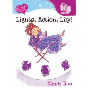 USED-Lights, Action, Lily! (Young Women of Faith: Lily Series, Book 7) by Nancy N. Rue (Paperback)