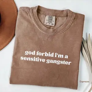 Comfort Colors God Forbid I'm a Sensitive Gangster T-Shirt, Funny Quote Tee, Love Island Funny Quote Merch, Trendy Gift for Women, For Woman - TrendWear USA
