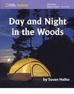 USED-National Geographic Science K (Earth Science: Day and Night): Become an Expert: Day and Night in the Woods by National Geographic Learning (Paperback)