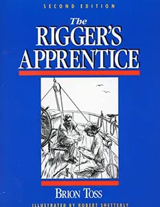 USED-The Rigger's Apprentice by Brion Toss (Paperback)
