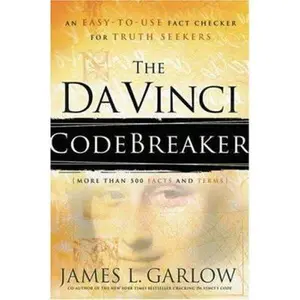 USED-The Da Vinci Codebreaker: An Easy-to-Use Fact Checker for Truth Seekers by James L. Garlow (Paperback)