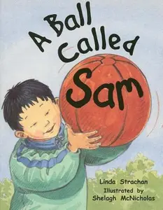 USED-Rigby Literacy: Student Reader Grade 1 (Level 8) Ball Called Sam by Rigby (Paperback)