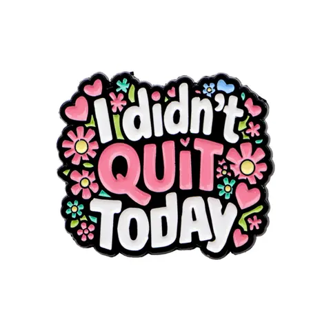"I Didn't Quit Today" Creative English Quote Pin Badge, Fun Slogan Brooch, Alloy Brooch Pin, Letter Brooch Pin, Floral Brooch, Flower Brooch, Bouquet Daisy Pin, Floral Pins, Clip, Unisex Clothing Accessory, Casual Style, All Seasons