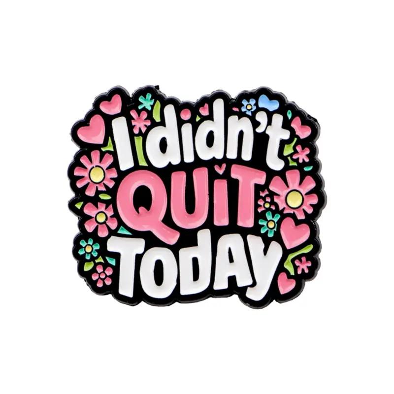 "I Didn't Quit Today" Creative English Quote Pin Badge, Fun Slogan Brooch, Alloy Brooch Pin, Letter Brooch Pin, Floral Brooch, Flower Brooch, Bouquet Daisy Pin, Floral Pins, Clip, Unisex Clothing Accessory, Casual Style, All Seasons