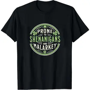 Prone to Shenanigans and Malarkey Sweatshirt, St Patrick's Day Shirt, Funny St Patrick's Day Sweatshirt, Irish Shirt, Lucky Shamrock T-Shirt