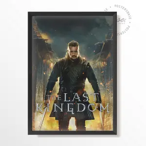 The Last Kingdom Poster