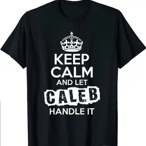 Caleb T-shirt, Keep Calm And Let Caleb Handle It