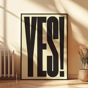 YES! Typography Poster - Bold Black and White Modern Wall Art, Inspirational Quote Print, Motivational Art Print Decor for Positive Spaces