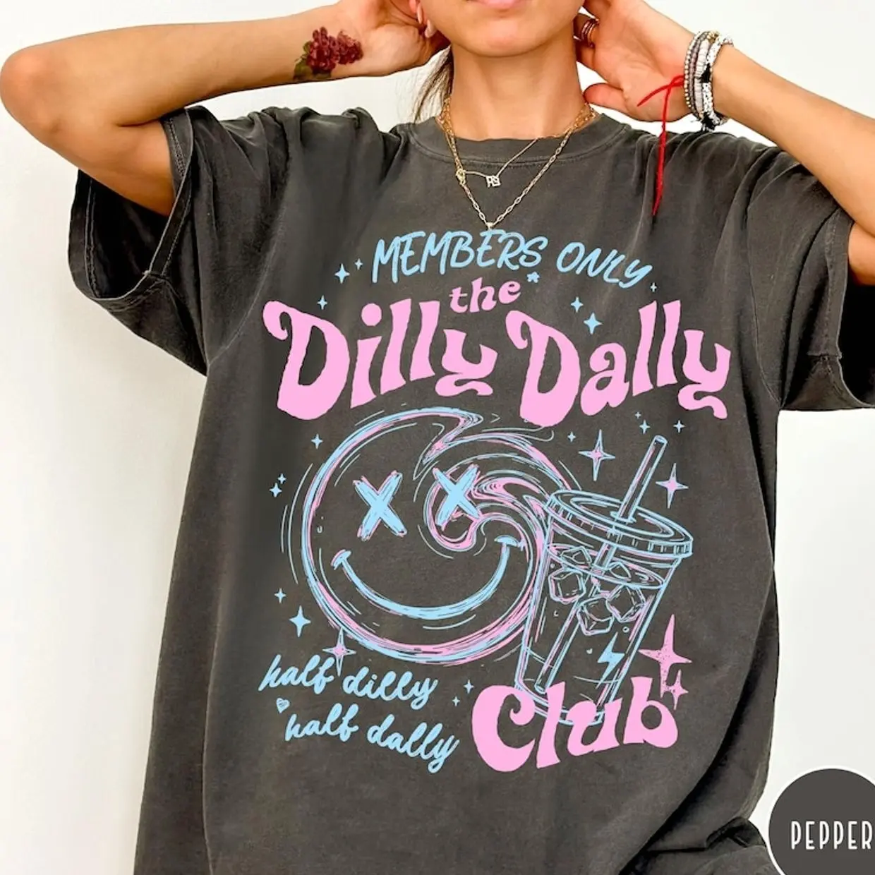 Comfort Colors® Dilly Dally Club  T-Shirt, Members Only Shirt, Sarcastic Retro Shirt, Sassy Dilly Dally Graphic Tee, Funny Women's Tee
