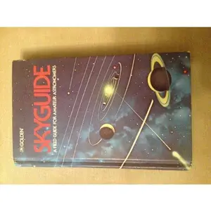 USED-Skyguide : A Field Guide for Amateur Astronomers by Mark R. Chartrand III (Hardcover)