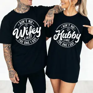 [100% Cotton] Ain't No Wifey Hubby Like The One I Got T Shirt, Matching Husband Wife Tee, Romantic Couple Graphic Tshirt, Anniversary Love Quote Shirt, Boyfriend Girlfriend Outfit, Gift For Couples