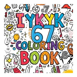 IYKYK 67 Coloring Book (Viral Vibes)