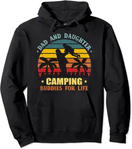 Dad And Daughter Camping Buddies For Life Hiking Fathers Day Pullover Hoodie - 47B0BRWZQG1B