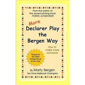 USED Book - More Declarer Play the Bergen Way: How to Make More Contracts by Marty Bergen (Hardcover) - english