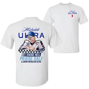 Raise Hell Praise Dale & Michelob Ultra 2-Sided T-Shirt, Dale Earnhardt Jr Shirt, Beer Lovers Gift for Supercar Lovers, Classic Casual Cotton Top