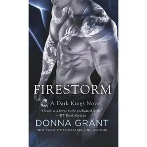 USED-Firestorm: A Dark Kings Novel by Grant, Donna (Unknown)
