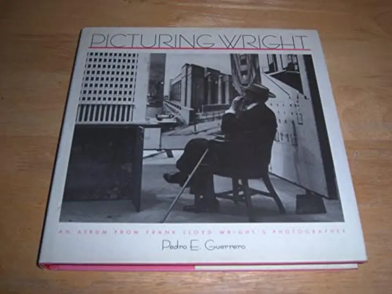 USED-Picturing Wright: An Album from Frank Lloyd Wright's Photographer by Pedro E. Guerrero (Hardcover)