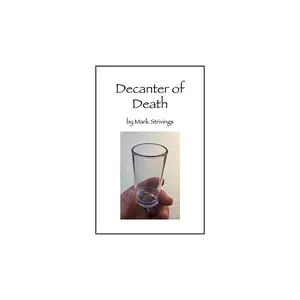 Mark Strivings Decanter of Death Magic Trick Kit - High Impact Plastic Glasses, Handkerchiefs & Rubber Bands for Commercial Mentalism Effects