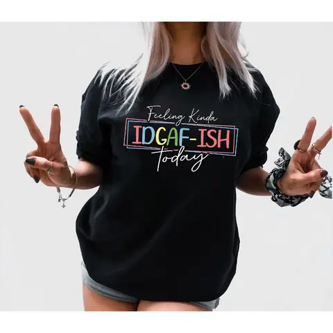 Men's 100% Cotton Crew Neck Short-Sleeve Graphic T-Shirt - Draped Casual Relaxed Fit Streetwear, Sarcastic "Feeling Kinda IDGAF-ISH Today" Digital Print, Unisex Cut for Easy Shared Sizing All-Season Top