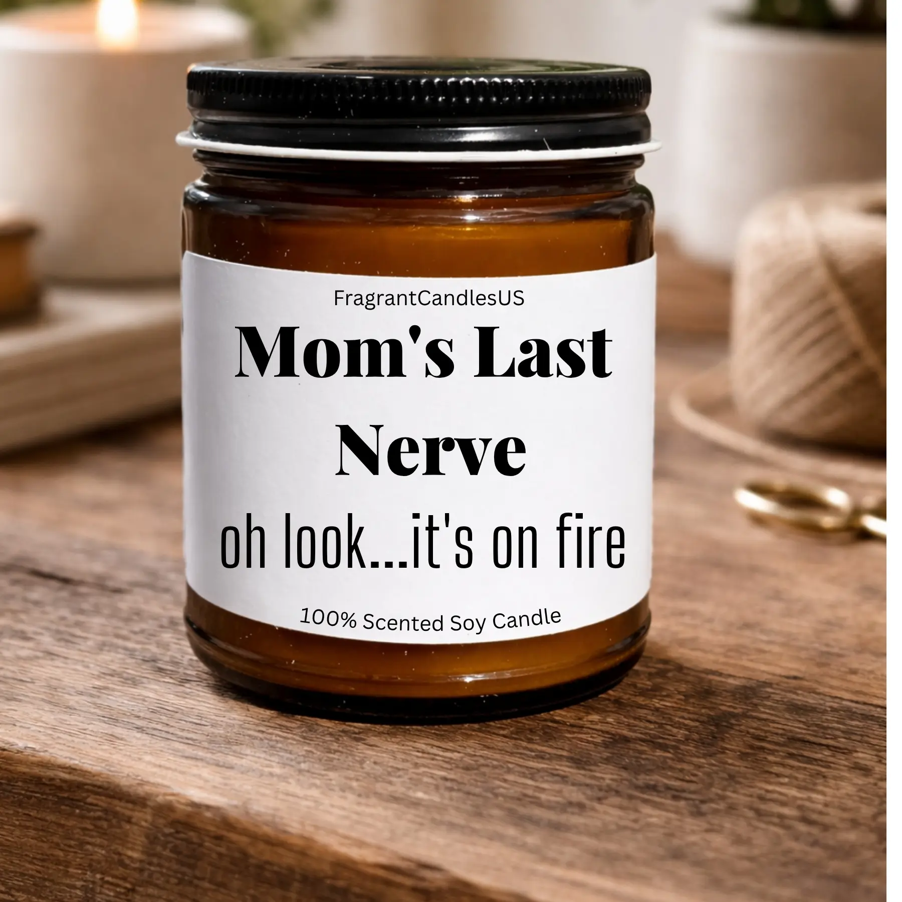 Mom Last Nerve Candle, Best Mothers day gifts for mom from daughter son, Funny Mothers day gifts for wife from husband, Amber Jar Candle, Home Decor Gift for Mom (Mother’s Day, Birthday), Birthday gifts for mom nana, Mum gifts, Mama candles, Nana gifts