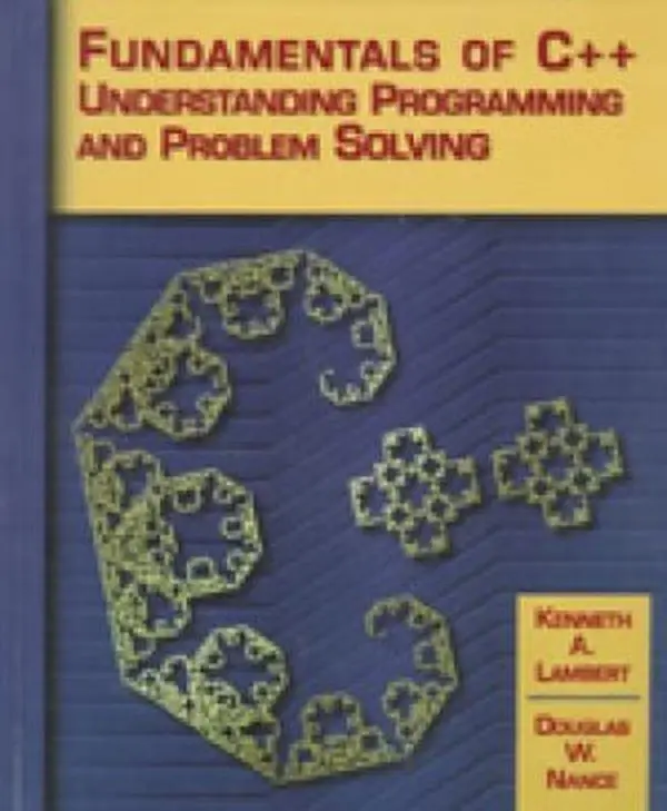 USED Book - Fundamentals of C++: Understanding Programming and Problem Solving by Kenneth Lambert (Hardcover) - english