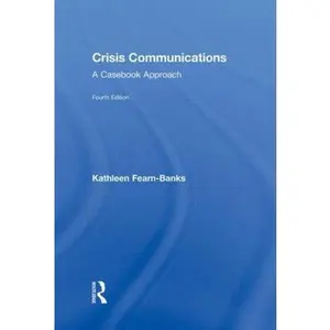 USED-Crisis Communications: A Casebook Approach (Routledge Communication Series) by Kathleen Fearn-Banks (Hardcover)