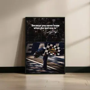 [No Frame] Kyle Busch Tribute Poster, Because You Never Know When The Last One Is Wall Art, Rip Rowdy, NASCAR Legend Fan Poster Decor