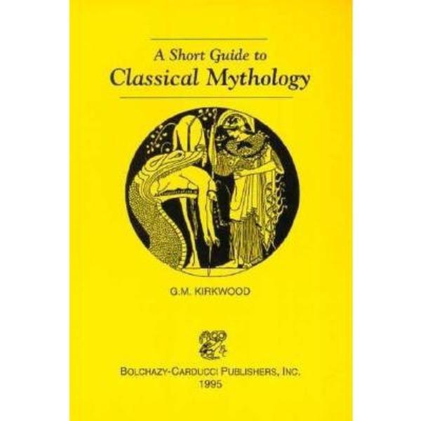 USED-A Short Guide to Classical Mythology by Gordon MacDonald Kirkwood ...