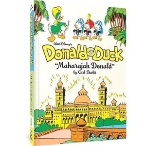 Walt Disney's Donald Duck Maharajah Donald: The Complete Carl Barks Disney Library Vol. 4 -- Carl Barks, Hardcover
