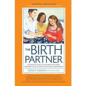 USED-The Birth Partner 5th Edition: A Complete Guide to Childbirth for Dads, Partners, Doulas, and Other Labor Companions by Simkin, Penny (Paperback)