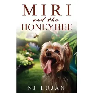 Miri and The Honeybee -- Nj Lujan - Paperback