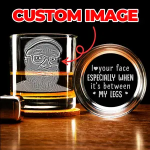 Custom Husband or Boyfriend Photo Whiskey Glass - Personalized Father's Day Gift for Him - Engraved Whiskey Glass with Picture - I Love Your Face Between My Legs