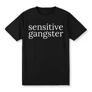 Bold Sensitive Gangster T Shirt Perfect For Distinctive Personalities Unisex Golf Gift Tee